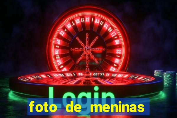 foto de meninas bonitas sem mostrar o rosto